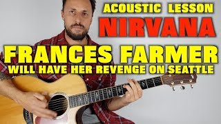 Nirvana Frances Farmer Will Have Her Revenge On Seattle Lesson [upl. by Ulund]