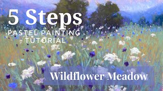 5 Steps Pastel Painting Tutorial  Wildflower Meadow [upl. by Neill754]