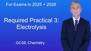 GCSE Chemistry Revision quotRequired Practical 3 Electrolysisquot [upl. by Ynafit687]