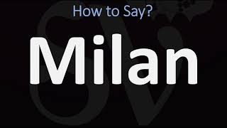 How to Pronounce Milan CORRECTLY [upl. by Shamrao84]