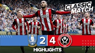 Classic Match Highlights  Sheffield Wednesday 2  4 Sheffield United  Duffy seals Sheffield derby [upl. by Kaufmann81]