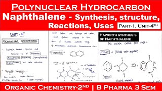 Polynuclear hydrocarbons  synthesis and uses of Naphthalene  Haworth method  part1Unit4 POC2 [upl. by Assenej]