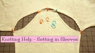 Knitting Help  Setting in Sleeves [upl. by Ahseikan703]