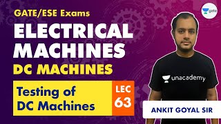 Testing of DC Machines  Electrical Machines DC Machines  Lec 63  GATEESE  Ankit Goyal [upl. by Ludvig]