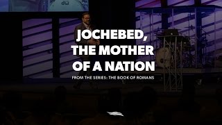 Jochebed The Mother of A Nation  Pastor John Carter [upl. by Nimoynib]