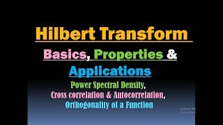 Hilbert Transform Basics Properties and Applications Cross Correlation and Autocorrelation PSD [upl. by Atinram]