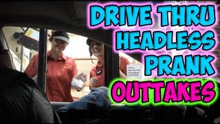 Drive Thru Headless Prank Outtakes [upl. by Goebel]