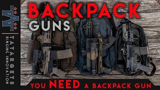 Backpack Guns  You Need a Backpack Gun [upl. by Esil]