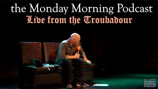 Bill Burr Live at the Troubadour 1  Monday Morning Podcast 62920 [upl. by Iderf115]