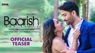 Baarish Ban Jaana Official Teaser Payal Dev Stebin Ben  Shaheer Sheikh Hina Khan Kunaal Vermaa [upl. by Neelear772]