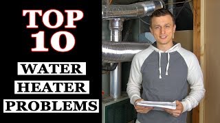 Top 10 Water Heater Problems [upl. by Kenwood]