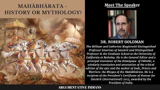 Mahābhārata  History or Mythology I Prof Robert P Goldman [upl. by Lorac]