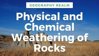 Physical and Chemical Weathering of Rocks [upl. by Duax]