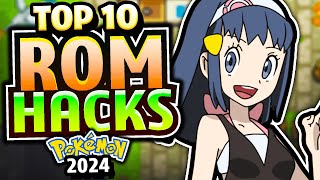 TOP 10 BEST Pokemon Rom Hacks in 2024 [upl. by Tessi]