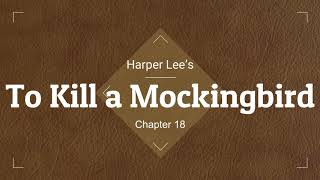 To Kill a Mockingbird Audio Ch 18 [upl. by Salman]