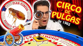 ABRO un CIRCO DE PULGAS de JUGUETE de 1965  Curiosidades con Mike [upl. by Dracir]