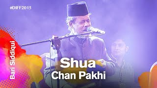 Shua Chan Pakhi শুয়া চান পাখি  Bari Siddiqui বারী সিদ্দিকী  Dhaka International FolkFest 2015 [upl. by Cinamod]