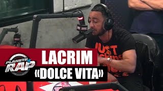 Lacrim quotLa dolce vitaquot en live PlanèteRap [upl. by Guinevere]