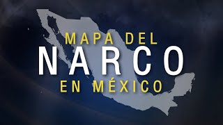 El mapa del Narcotráfico en México [upl. by Aliab380]