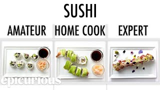 4 Levels of Sushi Amateur to Food Scientist  Epicurious [upl. by Macleod]