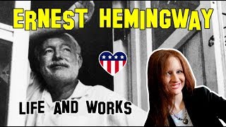 American Literature  Ernest Hemingway life and works [upl. by Guillema]