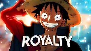 One Piece AMV  Royalty [upl. by Balch234]