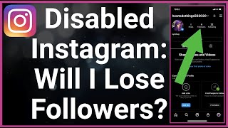 If I Temporarily Disable Instagram Will I Lose My Followers [upl. by Greenwell442]