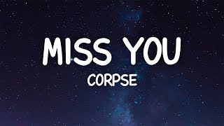 CORPSE  Miss YOU Lyrics [upl. by Ames717]