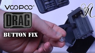 VooPoo DRAG Original Button Fix  Read description [upl. by Eeramit735]