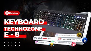 Techno Zone E 8 Gaming Membrane Keyboard Full Review [upl. by Rosmunda]