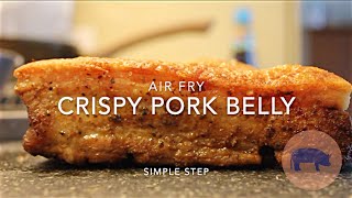 SUPER EASY CRISPY PORK BELLY  AIR FRYER [upl. by Aicnom]