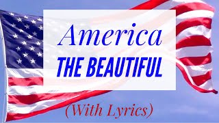 America The Beautiful with lyrics [upl. by Marybelle]