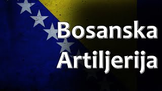 Bosnian Folk Song  Bosanska Artiljerija [upl. by Anerom]