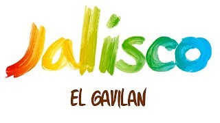 Jalisco  El Gavilan [upl. by Maxi]