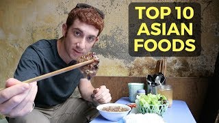 Top 10 Asian Foods Delicious Eats [upl. by Pascale189]