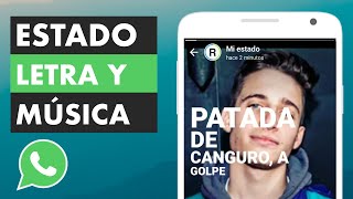 CÓMO PONER ESTADOS CON MÚSICA Y LETRA EN WHATSAPP 🎵 [upl. by Sonni]