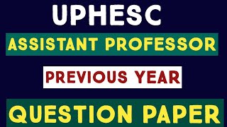 UPHESC PREVIOUS YEAR QUESTION PAPER [upl. by Eelrac]