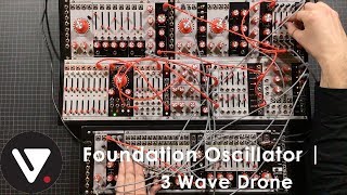 Foundation Oscillator  3 Wave Drone [upl. by Christa]