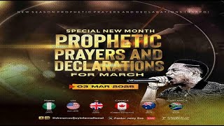 MARCH SPECIAL NEW MONTH PROPHETIC PRAYERS  DAY 1  NSPPD  3RD MARCH 2025 [upl. by Odnomra]