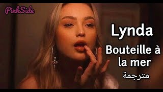 Lynda  Bouteille à la mer  مترجمة [upl. by Connell884]