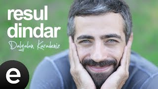 Dalgalan Karadeniz Resul Dindar Official Audio dalgalankaradeniz resuldindar  Esen Müzik [upl. by Ahsinar]