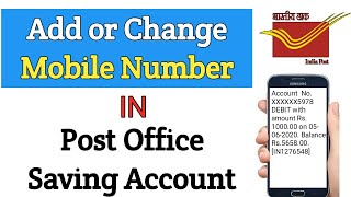 How to Register Mobile Number in Post office Saving Account [upl. by Maximilian]