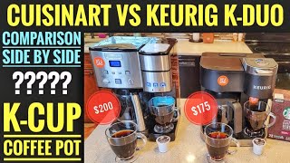 Keurig KDuo VS Cuisinart Coffee Center SS15 Coffee Maker amp K Cup Machine COMPARISON WHICH ONE [upl. by Attela]