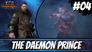 The Daemon Prince  Total War Warhammer 3  Prologue Campaign  Part 4 [upl. by Ettevy]