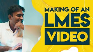 Making of an LMES Video  LMES [upl. by Dlaner111]