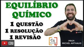 REVISÃO ENEM  EQUILÍBRIO QUÍMICO  VÍDEO 5 [upl. by Mloclam]