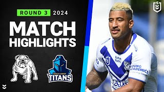 NRL 2024  Bulldogs v Titans  Match Highlights [upl. by Ellebasi]