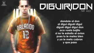 DIGUIRIDON PAPI WILO LETRA [upl. by Savinirs89]