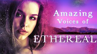 Relaxing Music  Amazing Voices Of Ethereals [upl. by Rikahs]