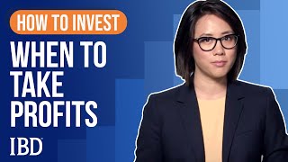 How To Sell Stocks When To Take Profits  Learn How To Invest IBD [upl. by Gualterio133]